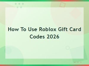 How to Use Roblox Gift Card Codes 2026 – Step-by-Step Guide